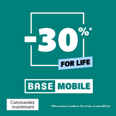 Bon plan BASE : profitez de 30 % de réduction à vie sur votre abonnement GSM !